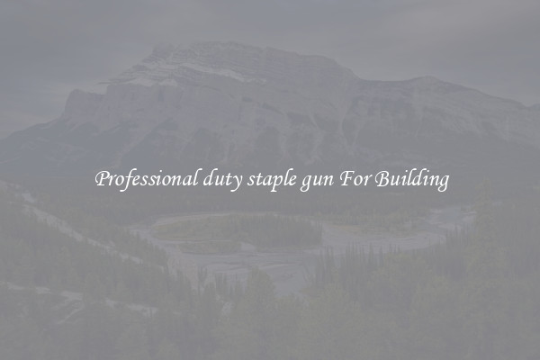 Professional duty staple gun For Building