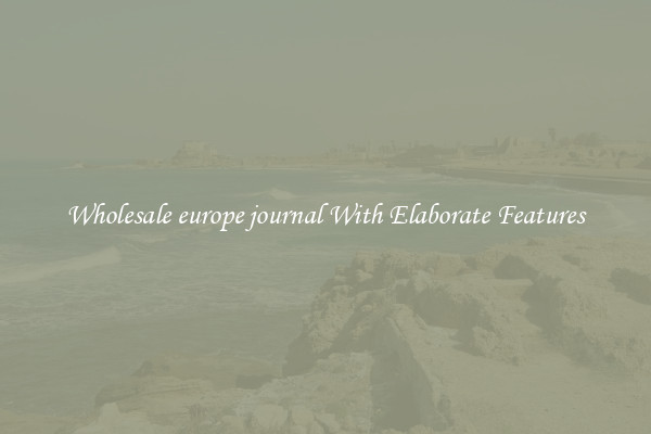 Wholesale europe journal With Elaborate Features