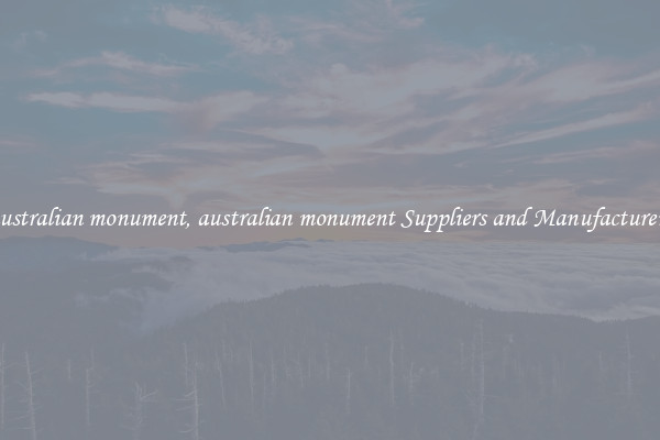 australian monument, australian monument Suppliers and Manufacturers