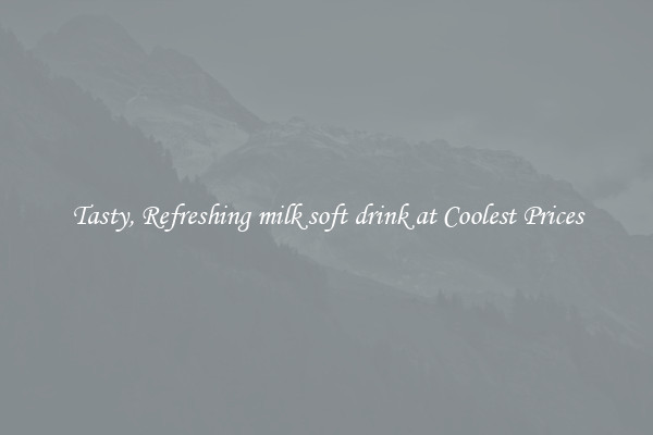Tasty, Refreshing milk soft drink at Coolest Prices