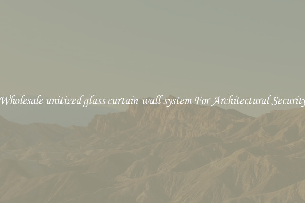 Wholesale unitized glass curtain wall system For Architectural Security