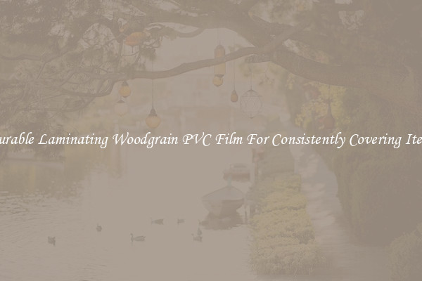 Durable Laminating Woodgrain PVC Film For Consistently Covering Items