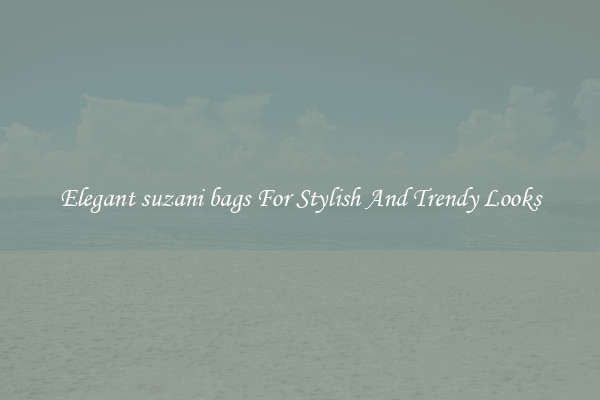 Elegant suzani bags For Stylish And Trendy Looks