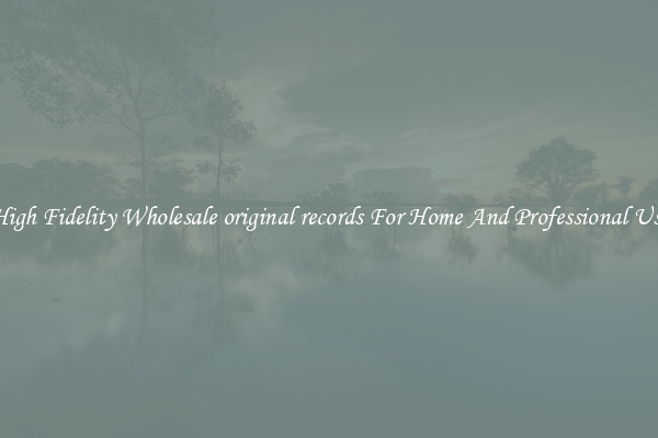 High Fidelity Wholesale original records For Home And Professional Use